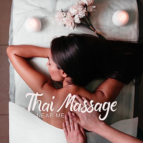 Best of Thai masage near me