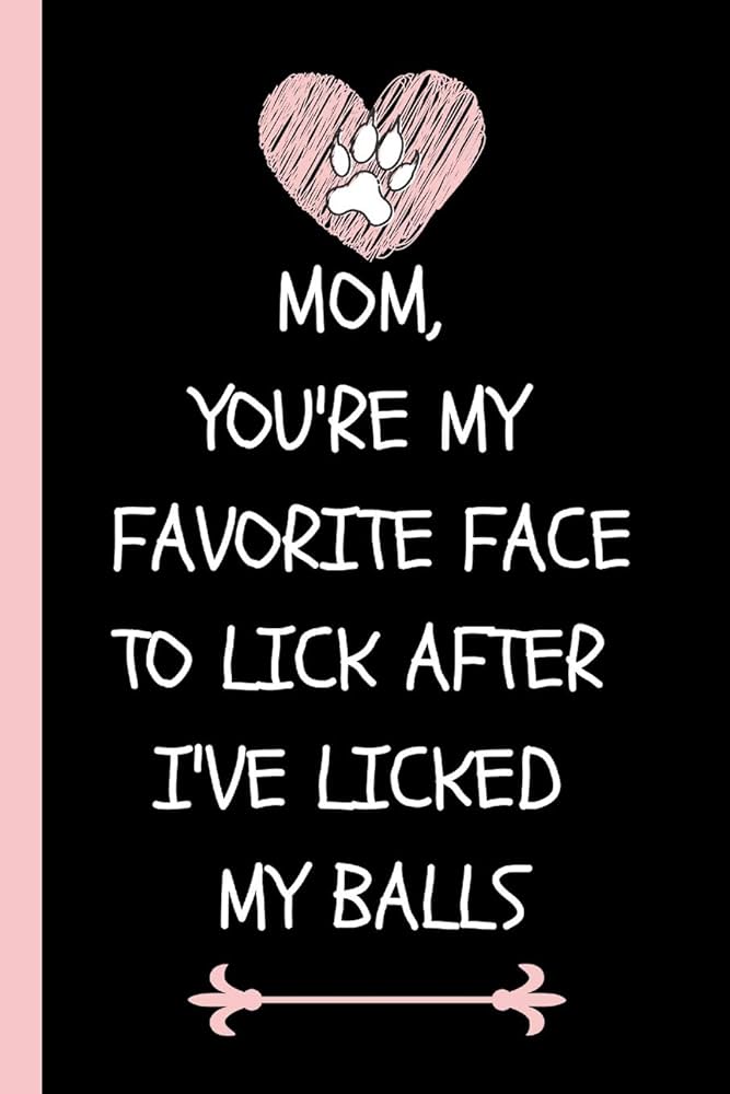 mom licks my balls