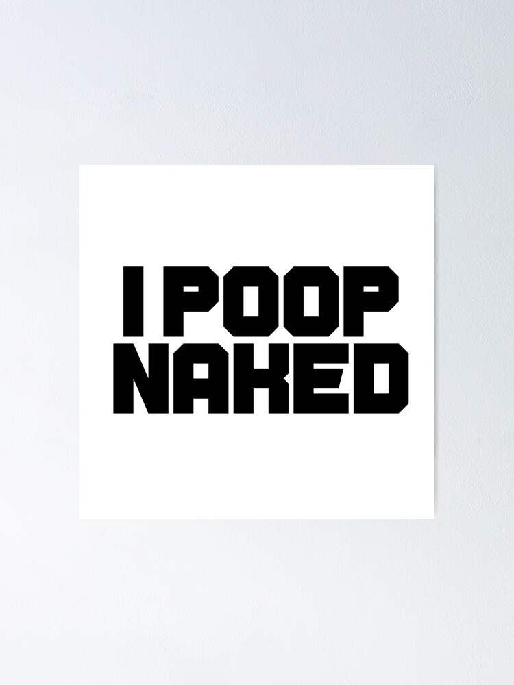 Best of Naked and pooping