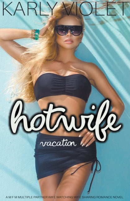 carol ann sealy recommends Vacation Hotwife