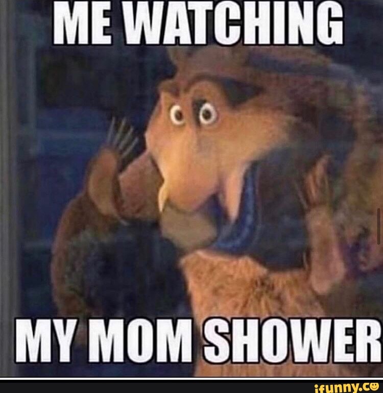 watching my mom shower