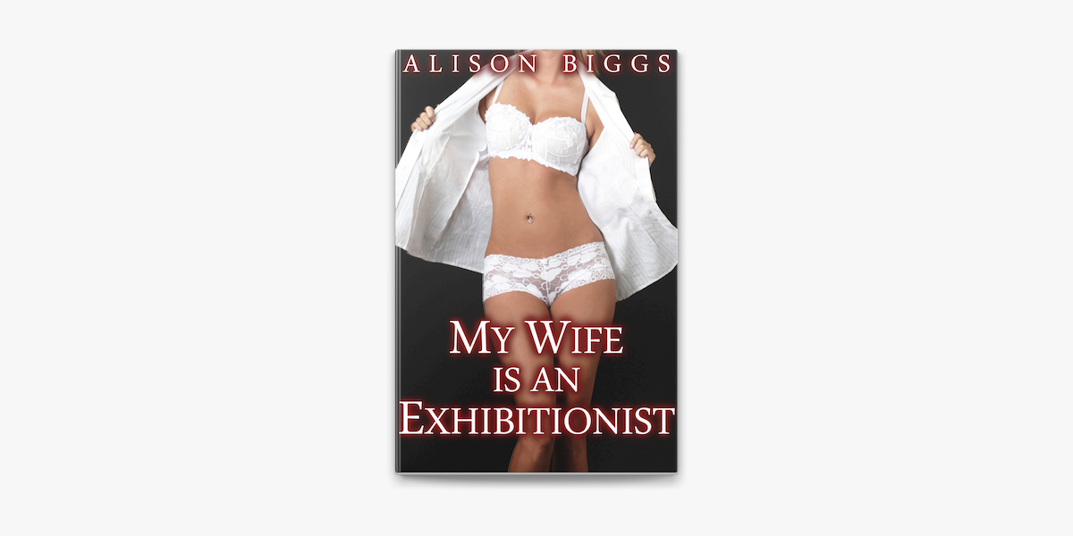 bryce youngberg recommends wife is a exhibitionist pic